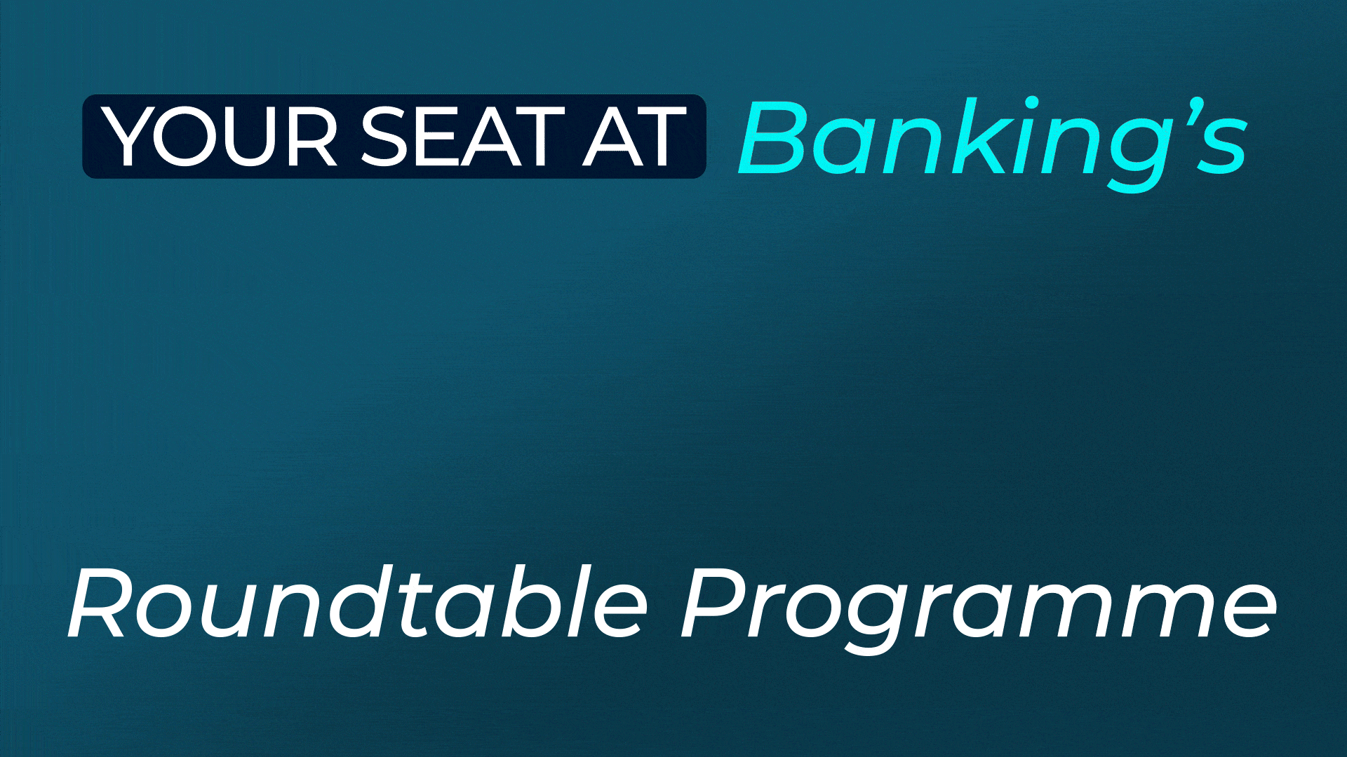Bankings Biggest Roundtable Event